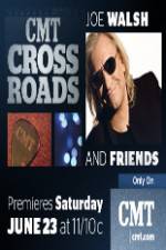 Watch CMT Crossroads: Joe Walsh & Friends Watch123movies