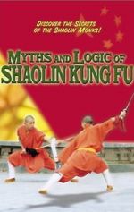 Watch Myths & Logic of Shaolin Kung Fu Watch123movies