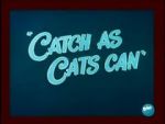 Watch Catch as Cats Can (Short 1947) Watch123movies
