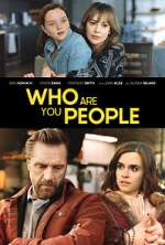 Watch Who Are You People Watch123movies