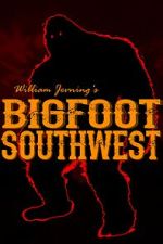 Watch Bigfoot Southwest Watch123movies