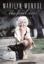 Watch Marilyn Monroe: The Final Days Watch123movies