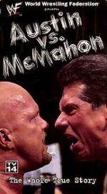 Watch WWE: Austin vs. McMahon - The Whole True Story Watch123movies