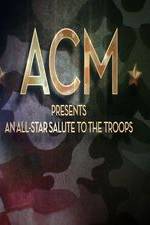 Watch ACM Presents An All-Star Tribute to the Troops 2014 Watch123movies