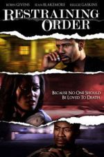 Watch Restraining Order Watch123movies