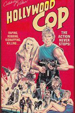 Watch Hollywood Cop Watch123movies