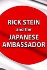 Watch Rick Stein and the Japanese Ambassador Watch123movies