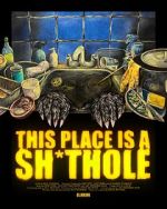 Watch This Place is a Sh*thole (Short 2025) Watch123movies