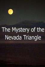 Watch The Mystery Of The Nevada Triangle Watch123movies