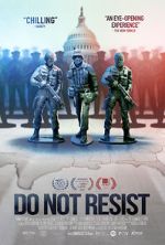 Watch Do Not Resist Watch123movies