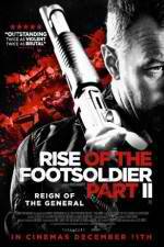 Watch Rise of the Footsoldier Part II Watch123movies