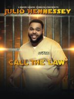 Watch Liquor House Comedy presents Julio Hennessey: Call the Law Watch123movies