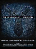 Watch The Moose Head Over the Mantel Watch123movies