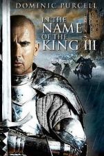 Watch In the Name of the King: The Last Job Watch123movies