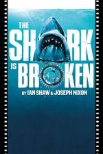 Watch The Shark Is Broken Watch123movies