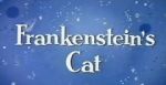 Watch Frankenstein\'s Cat Watch123movies