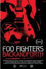 Watch Foo Fighters: Back and Forth Watch123movies