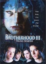 Watch The Brotherhood III: Young Demons Watch123movies