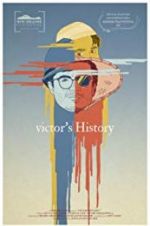 Watch Victor\'s History Watch123movies