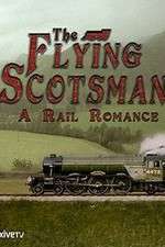 Watch The Flying Scotsman: A Rail Romance Watch123movies