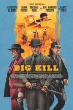 Watch Big Kill Watch123movies