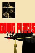 Watch Going Places Watch123movies