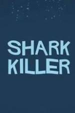 Watch Shark Killer Watch123movies