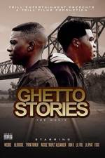 Watch Ghetto Stories: The Movie Watch123movies