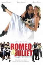 Watch Romeo and Juliet Get Married Watch123movies