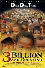 Watch 3 Billion and Counting Watch123movies