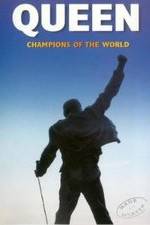 Watch Queen: Champions of the World Watch123movies
