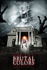Watch Brutal Colors Watch123movies
