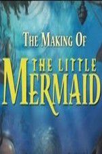 Watch The Making of The Little Mermaid Watch123movies