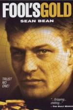 Watch Fool's Gold The Story of the Brink's-Mat Robbery Watch123movies