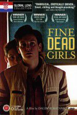 Watch Fine Dead Girls Watch123movies