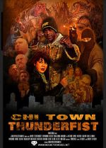 Watch Chi Town Thunderfist Watch123movies