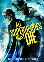 Watch All Superheroes Must Die Watch123movies