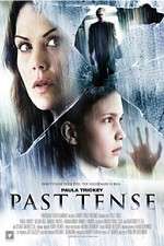Watch Past Tense Watch123movies