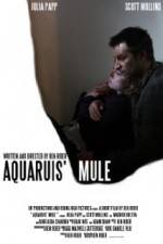 Watch Aquarius Mule Watch123movies