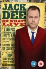 Watch Jack Dee: So What? Live Watch123movies