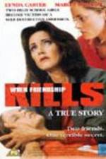 Watch When Friendship Kills Watch123movies