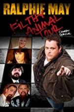 Watch Ralphie May Filthy Animal Tour Watch123movies