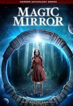 Watch Magic Mirror Anthology Watch123movies