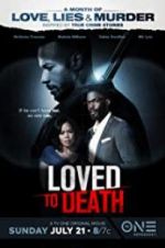 Watch Loved To Death Watch123movies