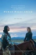 Watch Woman Walks Ahead Watch123movies