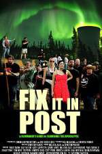 Watch Fix It in Post Watch123movies