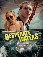 Watch Desperate Waters Watch123movies