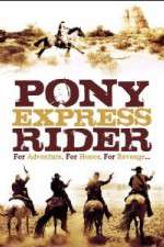 Watch Pony Express Rider Watch123movies