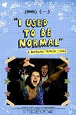 Watch I Used to Be Normal: A Boyband Fangirl Story Watch123movies