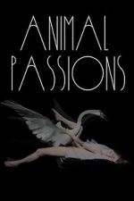 Watch Animal Passions Watch123movies